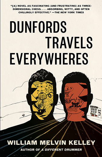 Dunford Travels Everywheres by William Melvin Kelley